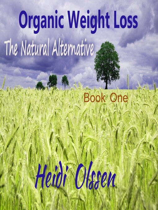 Title details for Organic Weight Loss by Heidi Olssen - Wait list